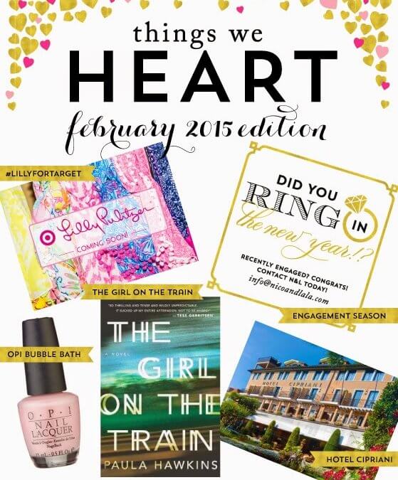 Things We Heart: February 2015 Edition